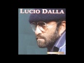 LUCIO DALLA..Ti voglio bene assai..