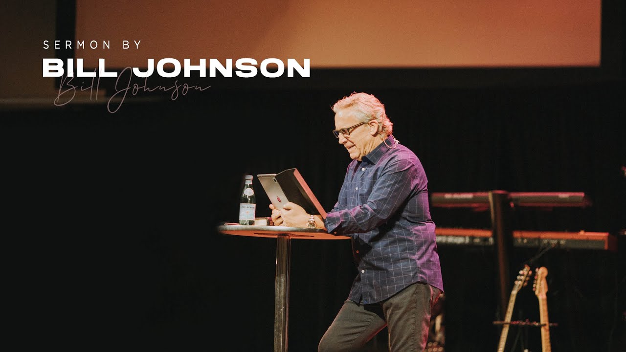 Sep 27, 2020 - Bill Johnson - The Mind of Christ