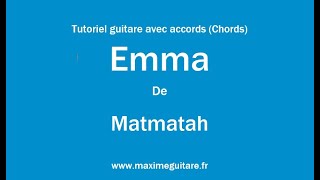 Emma (Matmatah) - Tutoriel guitare avec accords et partition en description