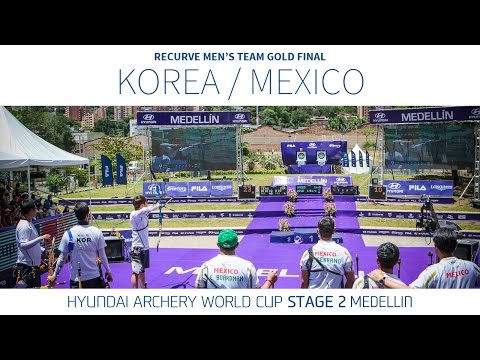 Mexico v Korea – Recurve Men's Team Gold Final | Medellin 2016