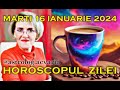 ⭐HOROSCOPUL DE MARTI 16 IANUARIE 2024 cu astrolog Acvaria