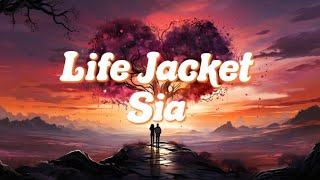 Life Jacket - Sia (Lyrics)🧡