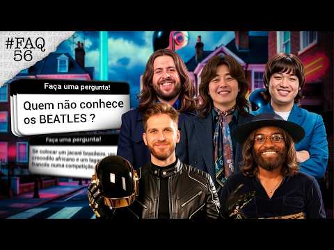 #FAQ #56 | BEATLES X DAFT PUNK: QUAL É MAIS MÚSICA DE BRANCO? | #3CONTINENTES