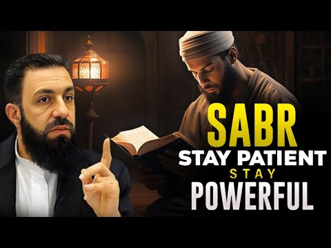 Unlock the Power of Sabr: The Key to Patience and Strength | Transform Your Life!