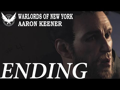 The Division 2 Warlords Of New York Part 9 (ENDING) - AARON KEENER (NO COMMENTARY)