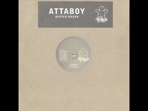 Attaboy  -  Busted Wagon