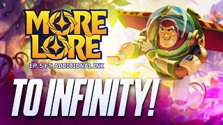 More Lore EP 5: Ft @AdditionalInk Let's Talk About Infinity!
