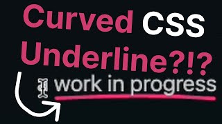 How to Make Curved Underlines - Reverse Engineering CSS