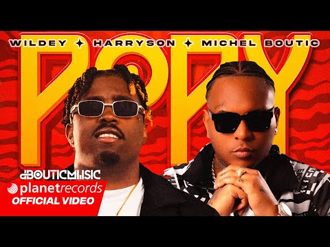 WILDEY ❌ HARRYSON  ❌ MICHEL BOUTIC - POPY (VIDEO OFICIAL)