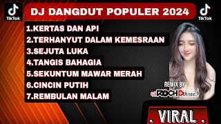 Download lagu DJ DANGDUT POPULER  2024 | DJ KERTAS DAN API  🎵DJ SEJUTA LUKA🎵FULL BASS mp3