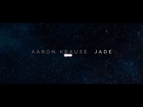 Aaron Krause - Jade (Lyric Video)