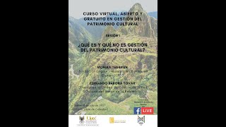 Sesión 1. ¿Qué es y qué no es gestión del patrimonio cultural?