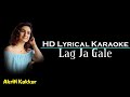 Lag Ja Gale Karaoke With Lyrics   Akriti Kakkar   Saregama Music   Lata Mangeshkar   MP Mohit Tiwari