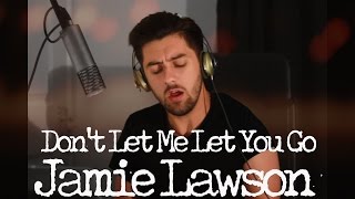 Jamie Lawson - Don't Let Me Let You Go ( Cover by Aaron Fleming )