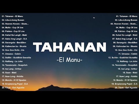 Tahanan - El Manu | Top Hits Philippines 2025 🎶 OPM Trending Mix | Best Tagalog Love Songs