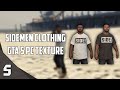 Sidemen Clothing for GTA 5 PC 2