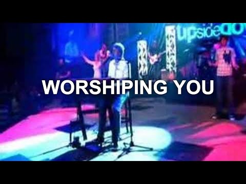 Worshiping You - Youtube Live Worship