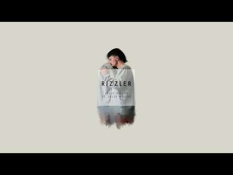 Rizzler - Jelly House (Official Audio)