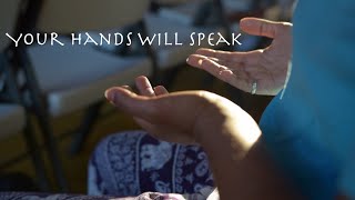 Your Hands Will Speak
