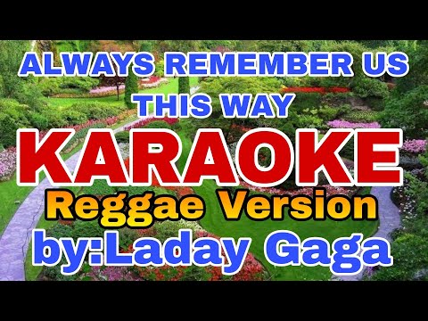 ALWAYS REMEMBER US THIS WAY REGGAE/KARAOKE Version/RICO MUSIC LOVER