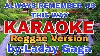 Download lagu ALWAYS REMEMBER US THIS WAY REGGAE/KARAOKE Version/RICO MUSIC LOVER mp3