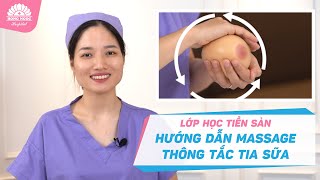 Download lagu Hướng dẫn massage THÔNG TẮC TIA SỮA mp3