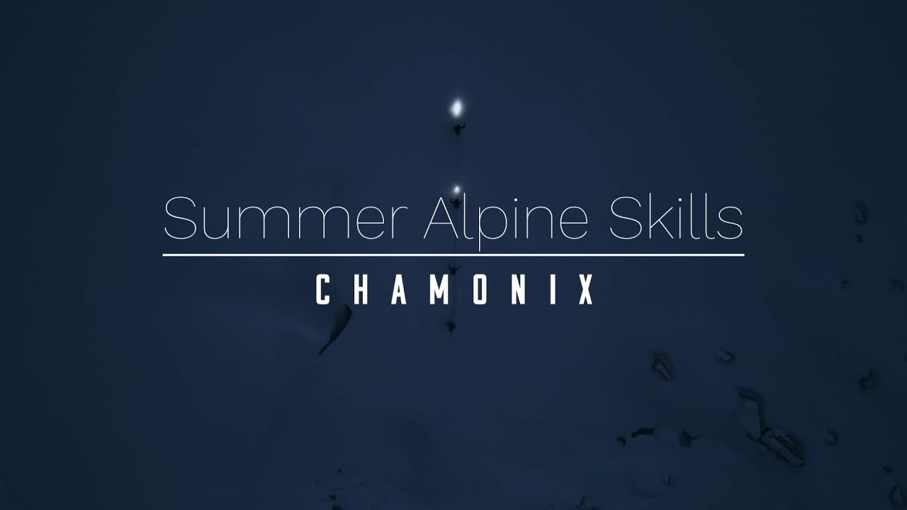 Chamonix Summer Alpine Skills