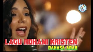 Download lagu LAGU ROHANI KRISTEN BAHASA ARAB mp3 Download lagu LAGU ROHANI KRISTEN BAHASA ARAB mp3