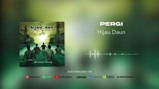 Download lagu Hijau Daun - Pergi mp3