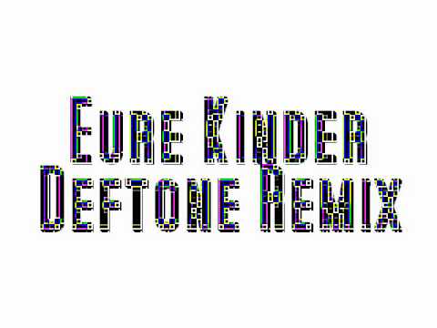 Ersguter Dj Deftone - Eure Kinder Remix
