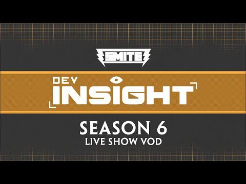 SMITE - Season 6 Dev Insight - Live Show VOD