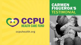 CCPU Health Care Fund Testimonial: Carmen Figueroa