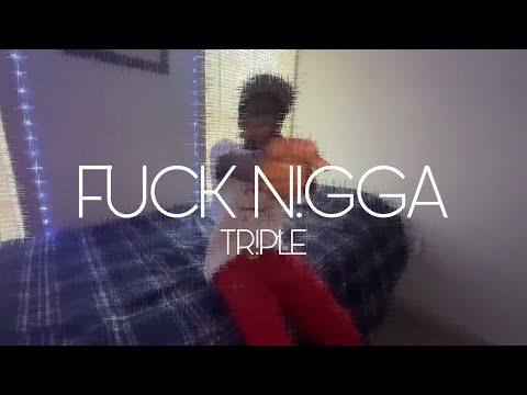 Tr!płe - FUCK NIGGAS! (official music video) (shot on iphone by iluvd!or)