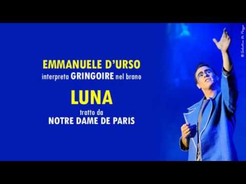 Emmanuele D'Urso (GRINGOIRE) - LUNA (tratta da Notre Dame de Paris)