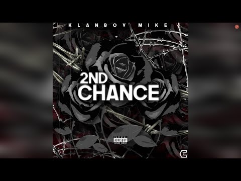 KB Mike - 2nd Chance (Official Audio)
