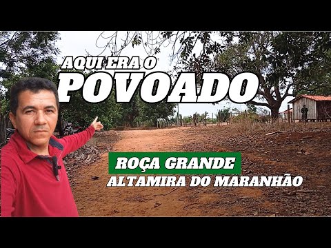 Veja como está o antigo povoado Roça Grande, na zona rural de Altamira do Maranhão