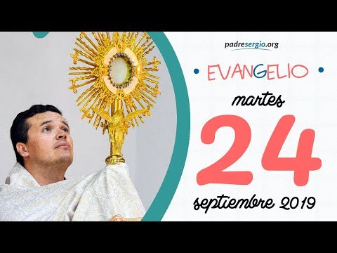 Evangelio de hoy martes 24 de septiembre de 2019