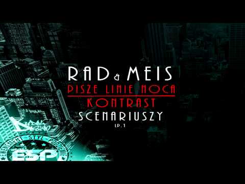 RaD & MeiS - Pisze Linie Nocą