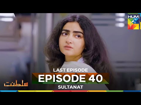 Sultanat Episode 40 - FINAL