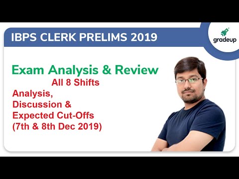 IBPS Clerk Prelims Analysis 2019 (8th & 7th Dec 2019, All Shifts) Asked Questions & Expected Cuttoff