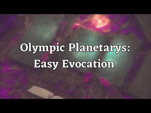 The Olympic planetarys : Easy Evocation | Mechanical Magick