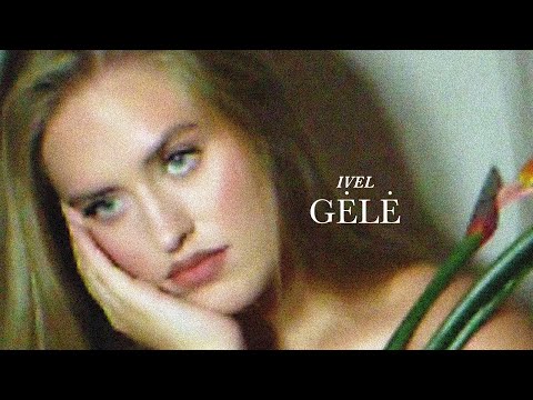 IVEL - Gėlė (Visualizer)