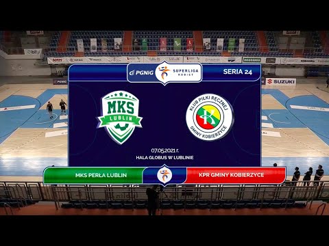 24. seria MKS Perła Lublin - KPR Gminy Kobierzyce [skrót]