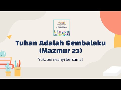 Tuhan Adalah Gembalaku Mazmur 23 | Lagu Lagu Sekolah Minggu