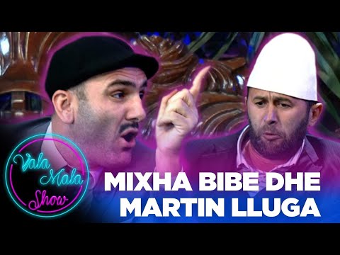 VALAMALASHOW - Mixha Bibe dhe Martin Lluga