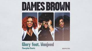 Dames Brown - Glory (Ft Waajeed) video