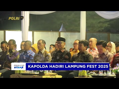 POLDA LAMPUNG DUKUNG PENGEMBANGAN PARIWISATA MELALUI LAMPUNG FEST 2025