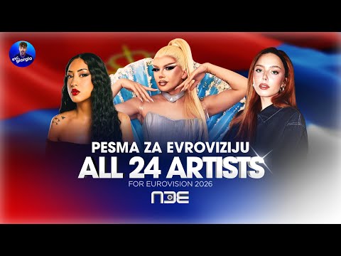 🇷🇸 Pesma za Evroviziju 2026: All 24 Artists / Песма За Евровизију 2026: Свих 24 извођача
