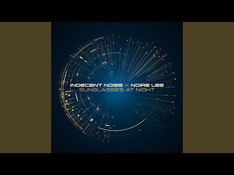 Sunglasses at Night (Extended Original Vision)