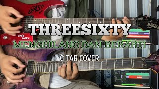 Download lagu THREESIXTY | Menghilang dan Berarti Gitar Cover by Jack Nara mp3